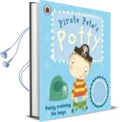 Descargar AudioLibro Pirate Pete s Potty: A Ladybird Potty Training Book de Andrea Pinnington año 2009