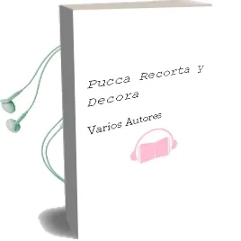 Descargar AudioLibro Pucca Recorta y Decora de Varios Autores año 2009