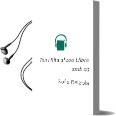 Descargar AudioLibro Ton i Rita al zoo (Llibre amb cd) de Sofia Balzola año 2009