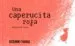 AudioLibro Una Caperucita Roja (2ª Ed.) de Marjolaine Leray