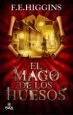 AudioLibro El Mago de los Huesos de F. E. Higgins