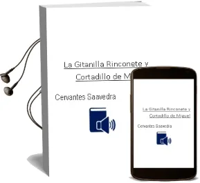 Descargar AudioLibro La Gitanilla ; Rinconete y Cortadillo de Miguel De Cervantes Saavedra año 2009
