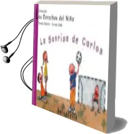Descargar AudioLibro La Sonrisa de Carlos (Los Derechos del Niño, 5) de Teresa Sabate Rodie año 2009