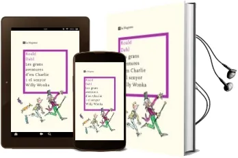 Descargar AudioLibro Les Grans Aventures d en Charlie i el Senyor Willy Wonka de Roald Dahl año 2009