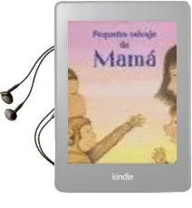 Descargar AudioLibro Pequeño Salvaje de Mama de Dianna Hutts Aston año 2009