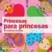 AudioLibro Princesas para Princesas: En Chulisimos Mandalas de Daniela Violi