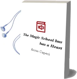 Descargar AudioLibro The Magic School bus has a Heart de Anne Capeci año 2009