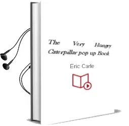 Descargar AudioLibro The Very Hungry Caterpillar (Pop-Up Book) de Eric Carle año 2009