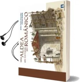 Descargar AudioLibro Una Aldea en Tiempos del Romanico de Jaime Nuño año 2009