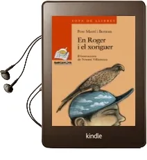 Descargar AudioLibro En Roger i el Xoriguer de Pere Marti I Bertran año 2009