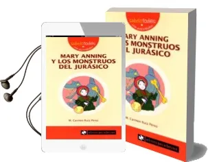 Descargar AudioLibro Mary Anning y los Monstruos del Jurasico de Maria Carmen Ruiz Perez año 2009