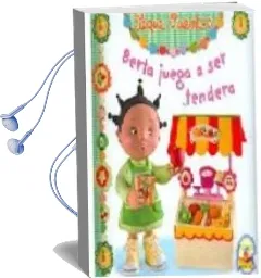 Descargar AudioLibro Berta Juega a ser Tendera de Varios Autores año 2009