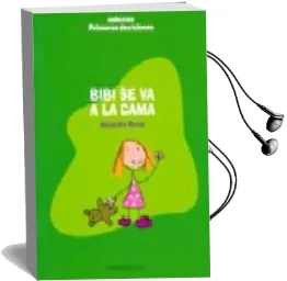 Descargar AudioLibro Bibi se va a la Cama de Alejandro Rosas Vera año 2009