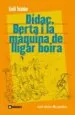 AudioLibro Didac, Berta i la Maquina de Lligar Boira (Edicio Commemorativa 40e Aniversari) de Emili Teixidor