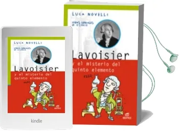 Descargar AudioLibro Lavoisier y el Misterio del Quinto Elemento (Coleccion Vidas Geni Ales de la Ciencia) de Luca Novelli año 2009