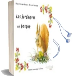 Descargar AudioLibro Los Jardineros del Bosque de Bernard Bertrand año 2009