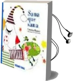 Descargar AudioLibro Sana que Sana de Cristina Ramos año 2009