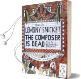 Descargar AudioLibro The Composer is Dead de Lemony Snicket año 2009