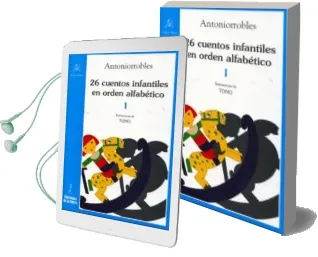 Descargar AudioLibro 26 Cuentos Infantiles en Orden Alfabetico Tomo i de Antonio Robles año 2009