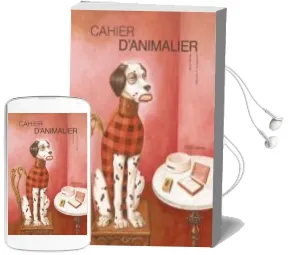 Descargar AudioLibro Cahier D´Animalier (Frances) de Anton Fortes año 2009