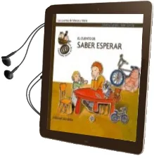 Descargar AudioLibro El Cuento de Saber Esperar de Mireia Canals año 2009
