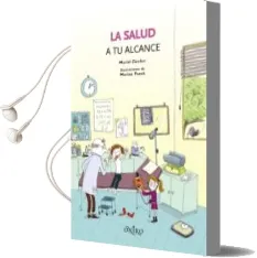 Descargar AudioLibro La Salud a tu Alcance (Querido Mundo) de Muriel Zurcher año 2009