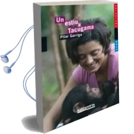 Descargar AudioLibro Un Estiu a Tacugama de Pilar Garriga año 2009