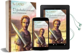 Descargar AudioLibro Yo soy Catio: El Gladiador Cristiano de Julio Cesar Romano año 2009