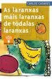 AudioLibro As Laranxas Mais Laranxas de Todalas Laranxas de Carlos Casares