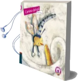 Descargar AudioLibro Camino del sol (Caja de Cuentos) de Montse Tobella año 2009