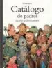 AudioLibro Catalogo de Padres para Niños que Deseen Cambiarlos de Claude Ponti