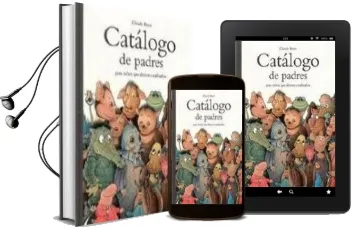 Descargar AudioLibro Catalogo de Padres para Niños que Deseen Cambiarlos de Claude Ponti año 2009