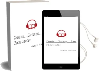 Descargar AudioLibro Cuenta Conmigo: Leer para Crecer de Varios Autores año 2009