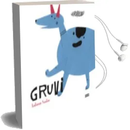 Descargar AudioLibro Gruvi de Antonio Santos año 2009