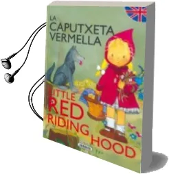 Descargar AudioLibro La Caputxeta Vermella/Little red Riding Hood (Contes Bilingues ca Tala - Angles) de Varios Autores año 2009