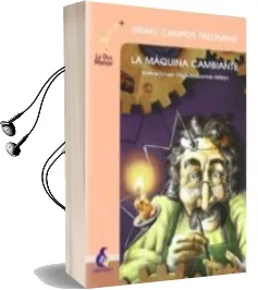 Descargar AudioLibro La Maquina Cambiante (Coleccion la osa Menor Serie Rosa) de Israel Campos Palomino año 2009