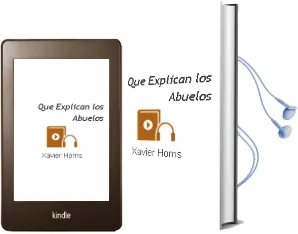 Descargar AudioLibro ¿Que Explican los Abuelos? de Xavier Homs año 2009
