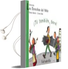 Descargar AudioLibro ¡Tu Tambien, Sara! (Los Derechos del Niño, 6) de Teresa Sabate Rodie año 2009
