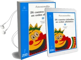 Descargar AudioLibro 26 Cuentos Infantiles en Orden Alfabetico Tomo iii de Antonio Robles año 2009