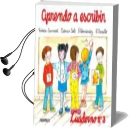 Descargar AudioLibro Aprendo a Escribir. Cuaderno n. 3 de Teresa Y Otros Sanmarti año 2009