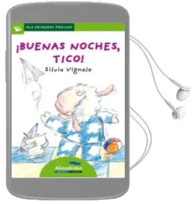 Descargar AudioLibro ¡Buenas Noches, Tico! (Primeras Paginas - lp: Letra de Palo) de Silvia Vignale año 2009