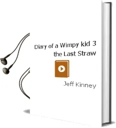 Descargar AudioLibro Diary of a Wimpy kid 3: The Last Straw de Jeff Kinney año 2009
