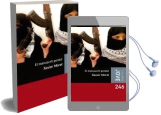 Descargar AudioLibro El Manuscrit Perdut de Xavier Moret Ros año 2009