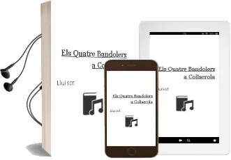 Descargar AudioLibro Els Quatre Bandolers a Collserola de Lluisot año 2009