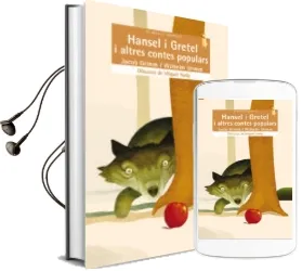 Descargar AudioLibro Hansel i Gretel i Altres Contes Populars de Jacob Y Wilhelm Grimm año 2009