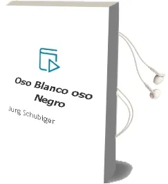 Descargar AudioLibro Oso Blanco oso Negro de Jürg Schubiger año 2009