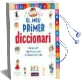 Descargar AudioLibro El meu Primer Diccionari de Varios Autores año 2009