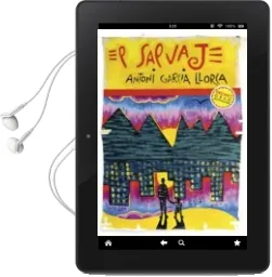 Descargar AudioLibro El Salvaje (Novela Ganadora del Premio Gran Angular 2009) de Antoni Garcia Llorca año 2009