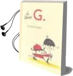 Descargar AudioLibro El Señor g de Gustavo Roldan año 2009