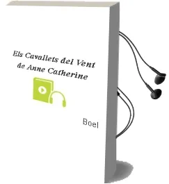 Descargar AudioLibro Els Cavallets del Vent de Anne Catherine De Boel año 2009
